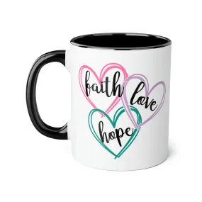 Faith Hope Love Accent Mugs, 11oz