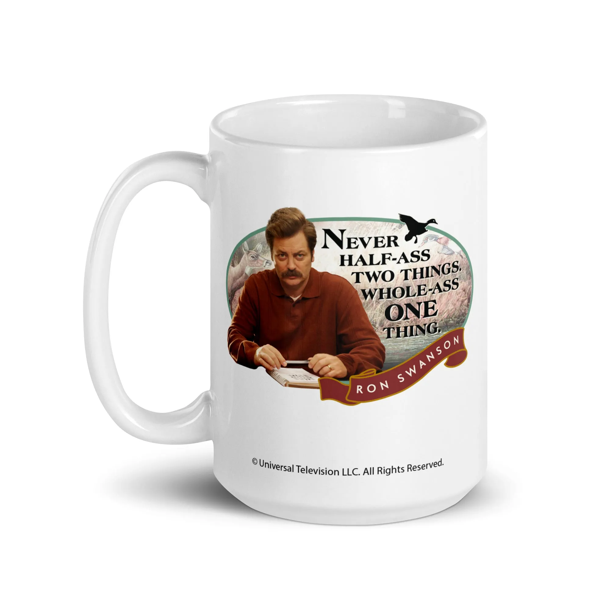 Never Half Ass Two Things - Coffee Mug